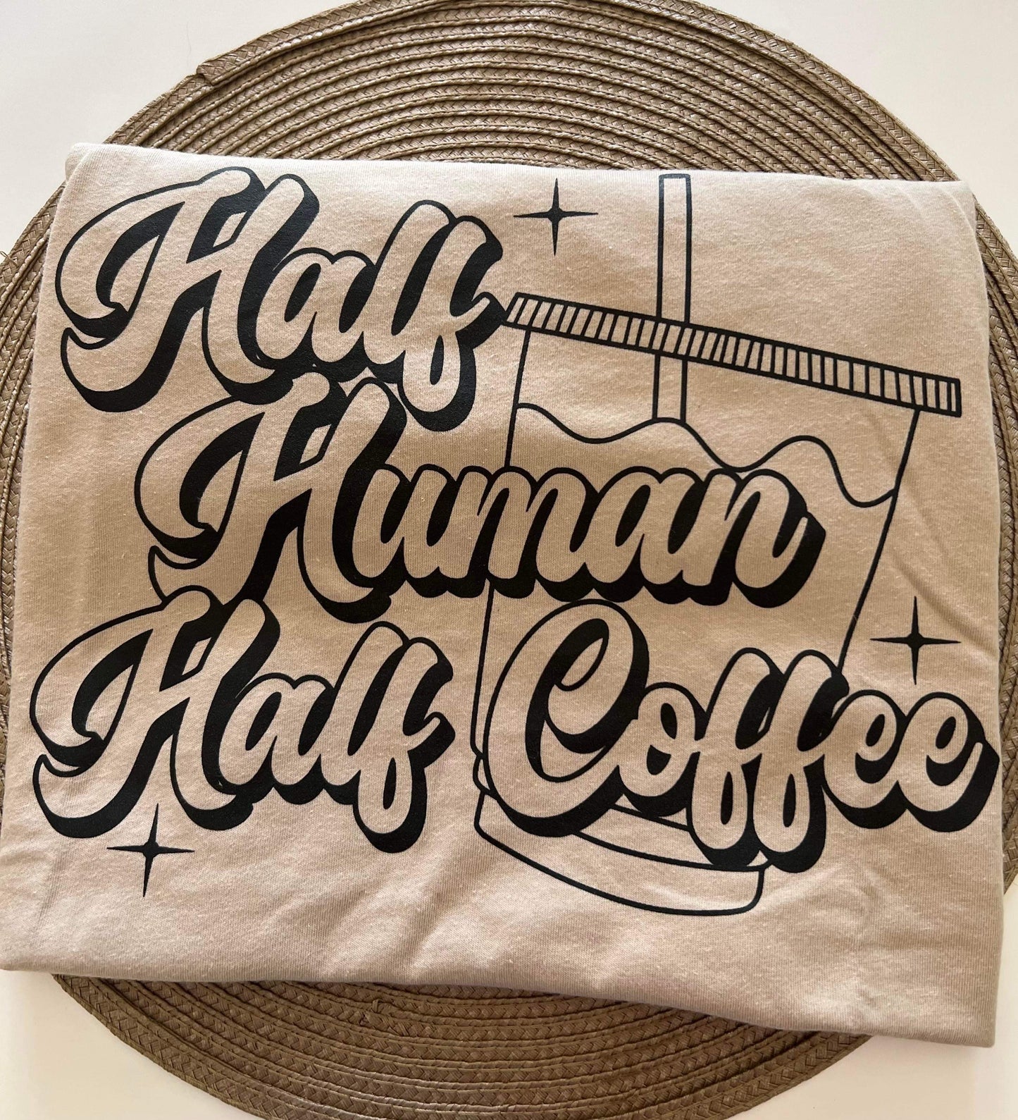 Half Human Half Coffee